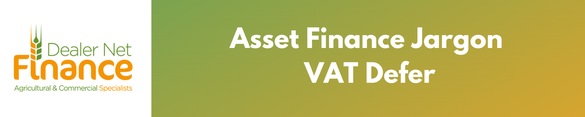 Asset Finance Jargon: VAT Defer